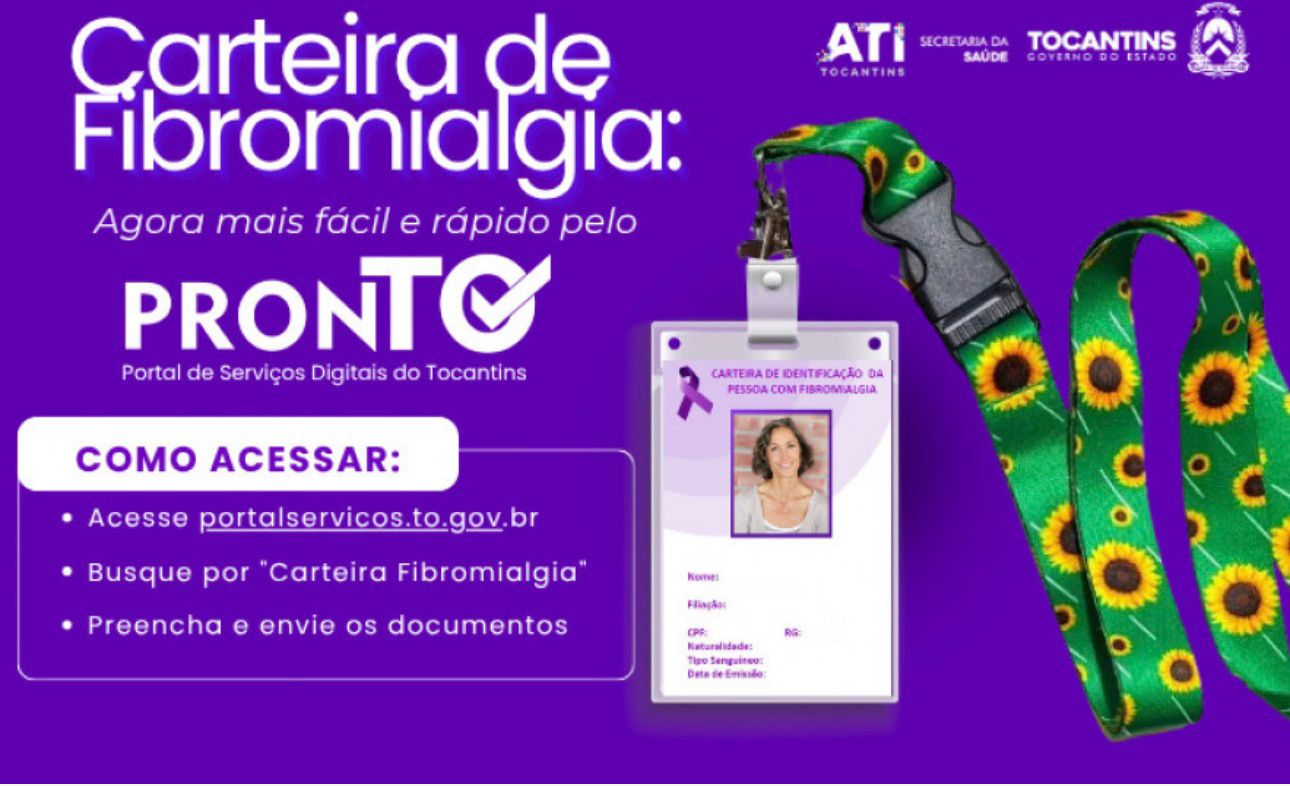 Governo do Tocantins disponibiliza emissão da Carteira de Fibromialgia pelo Portal de Serviços